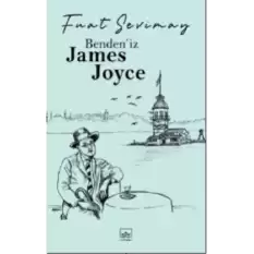 Benden’iz James Joyce