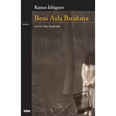 Beni Asla Bırakma