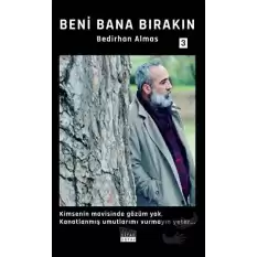 Beni Bana Bırakın