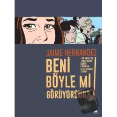 Beni Böyle Mi Görüyorsun?