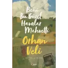 Beni Bu Güzel Havalar Mahvetti