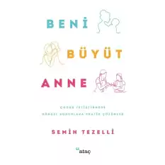 Beni Büyüt Anne