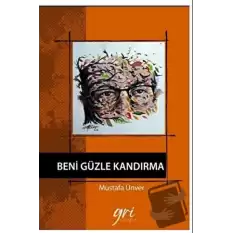 Beni Güzle Kandırma