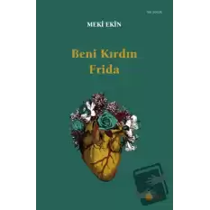 Beni Kırdın Frida