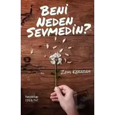 Beni Neden Sevmedin?