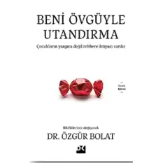 Beni Övgüyle Utandırma