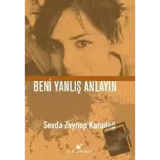 Beni Yanlış Anlayın (Ciltli)