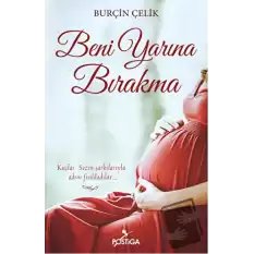 Beni Yarına Bırakma