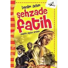 Benim Adım Şehzade Fatih