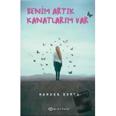 Benim Artık Kanatlarım Var (Ciltli)