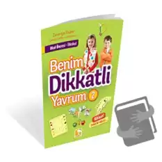 Benim Dikkatli Yavrum - 2