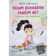 Benim Duvardan Farkım Ne?