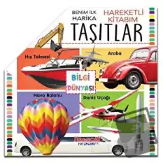 Benim İlk Hareketli Kitabım Taşıtlar (Ciltli)