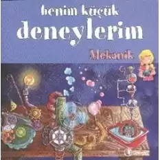 Benim Küçük Deneylerim - Mekanik