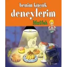 Benim Küçük Deneylerim: Mutfak