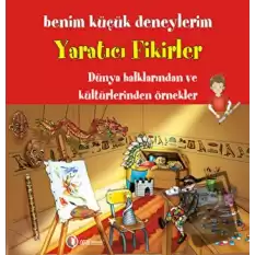 Benim Küçük Deneylerim - Yaratıcı Fikirler