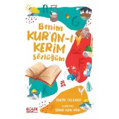 Benim Kuran-ı Kerim Sözlüğüm (Fleksi Cilt)