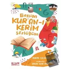 Benim Kur’an-ı Kerim Sözlüğüm (Ciltli)