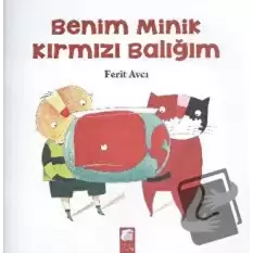 Benim Minik Kırmızı Balığım