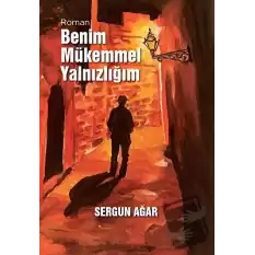 Benim Mükemmel Yalnızlığım