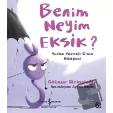 Benim Neyim Eksik?