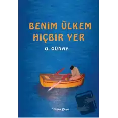 Benim Ülkem Hiçbir Yer