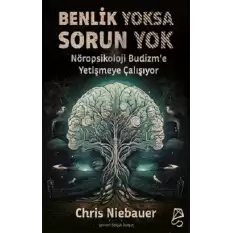 Benlik Yoksa Sorun Yok