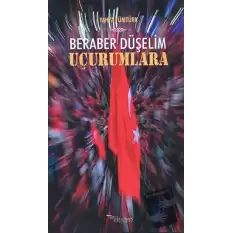 Beraber Düşelim Uçurumlara