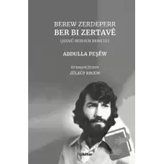 Berew Zerdeperr - Ber Bi Zertave (Ciltli)