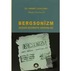 Bergsonizm Göçen Sermaye Dervişliği