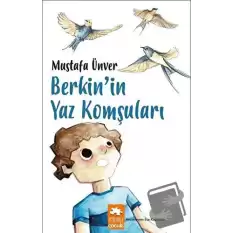 Berkin’in Yaz Komşuları