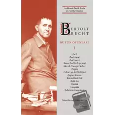 Bertolt Brecht Bütün Oyunları 1