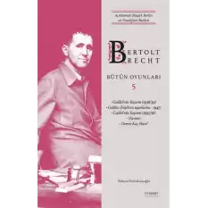 Bertolt Brecht - Bütün Oyunları 5 (Ciltli)