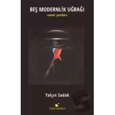 Beş Modernlik Uğrağı (Ciltli)