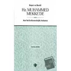 Beşer ve Resul Hz. Muhammed Mekke’de