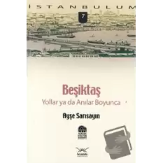 Beşiktaş Yollar ya da Anılar Boyunca