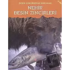 Besin Zincirlerini Korumak - Nehir Besin Zincirleri