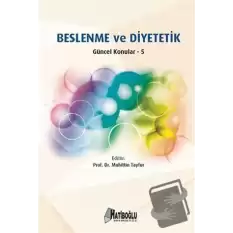 Beslenme ve Diyetetik Güncel Konular 5