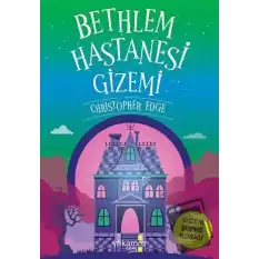 Bethlem Hastanesi Gizemi