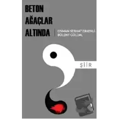 Beton Ağaçlar Altında