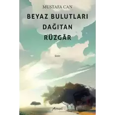 Beyaz Bulutları Dağıtan Rüzgar