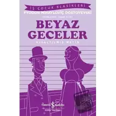 Beyaz Geceler (İş Çocuk Klasikleri)