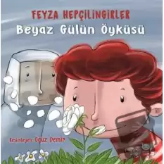 Beyaz Gülün Öyküsü