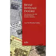 Beyaz İhtilale Doğru