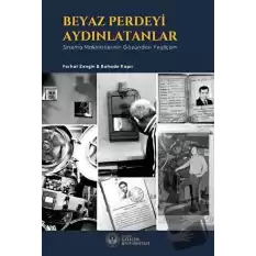 Beyaz Perdeyi Aydınlatanlar: Sinema Makinistlerinin Gözünden Yeşilçam