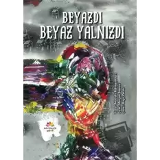 Beyazdı Beyaz Yalnızdı