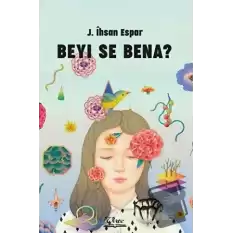 Beyi Se Bena?