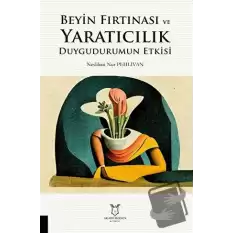 Beyin Fırtınası ve Yaratıcılık Duygudurumun Etkisi