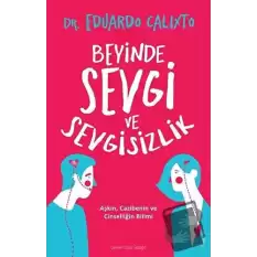 Beyinde Sevgi ve Sevgisizlik