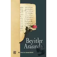 Beyitler Arasında